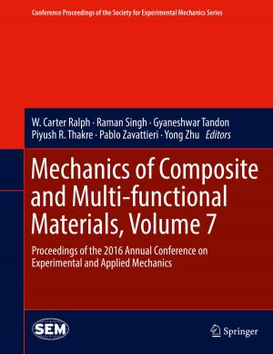 Cover of the book Mechanics of Composite and Multi-functional Materials, Volume 7 by Trent Bax