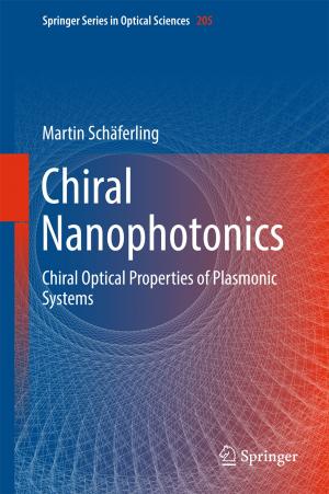 Cover of the book Chiral Nanophotonics by Thomas Seak Hou Leong, Sivakumar Manickam, Gregory J. O. Martin, Wu Li, Muthupandian Ashokkumar