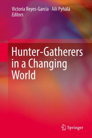 Cover of the book Hunter-gatherers in a Changing World by Zacarías León González