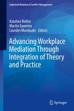Cover of the book Advancing Workplace Mediation Through Integration of Theory and Practice by Jim Milligan