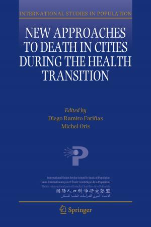 Cover of the book New Approaches to Death in Cities during the Health Transition by Christian Heumann, Michael Schomaker, Shalabh
