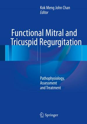 Cover of the book Functional Mitral and Tricuspid Regurgitation by Joseph N. Pelton, Yaw Otu Mankata Nyampong, Ram S. Jakhu