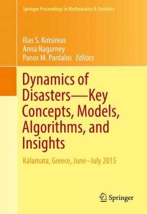bigCover of the book Dynamics of Disasters—Key Concepts, Models, Algorithms, and Insights by 