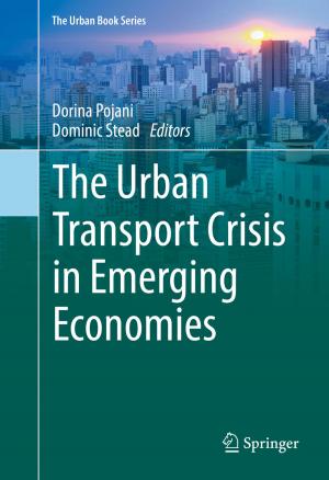 Cover of the book The Urban Transport Crisis in Emerging Economies by Ioannis Avramidis, Konstantinos Morfidis, Anastasios Sextos, Agathoklis Giaralis, A. Athanatopoulou