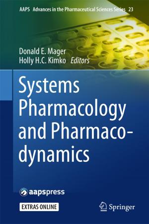 Cover of the book Systems Pharmacology and Pharmacodynamics by Bin Jiang, Ke Zhang, Vincent Cocquempot, Peng Shi
