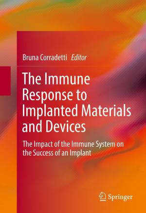 Cover of the book The Immune Response to Implanted Materials and Devices by Jan W. Owsiński
