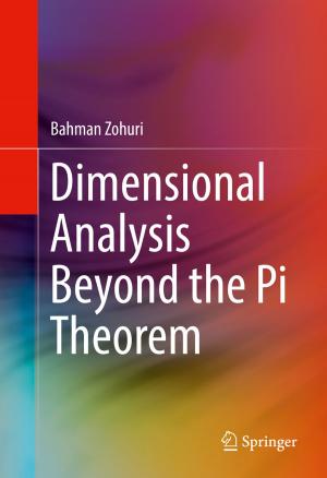 Cover of the book Dimensional Analysis Beyond the Pi Theorem by Ali Khangela  Hlongwane, Sifiso Mxolisi Ndlovu