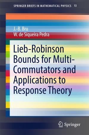 Cover of the book Lieb-Robinson Bounds for Multi-Commutators and Applications to Response Theory by Stephen L. Campbell, Ramine Nikoukhah
