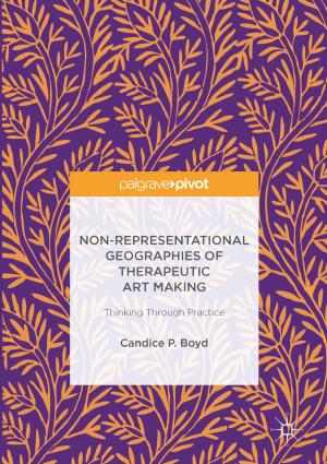 Cover of the book Non-Representational Geographies of Therapeutic Art Making by J.T.W. Ryall