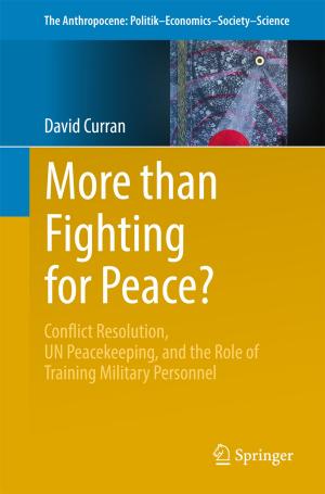 Cover of the book More than Fighting for Peace? by V.S. Subrahmanian, Michael Ovelgonne, Tudor Dumitras, Aditya Prakash