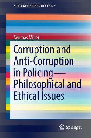 Cover of the book Corruption and Anti-Corruption in Policing—Philosophical and Ethical Issues by Aldo Salvatore Coraggio