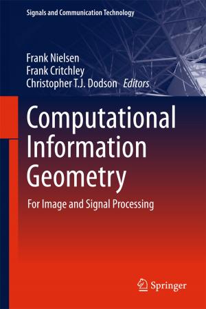 Cover of the book Computational Information Geometry by Michael McTear, Zoraida Callejas, David Griol
