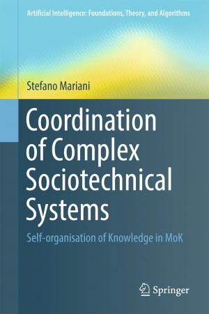 Cover of the book Coordination of Complex Sociotechnical Systems by Antonio Moñino, Encarnación Medina-López, Rafael J. Bergillos, María Clavero, Alistair Borthwick, Miguel Ortega-Sánchez