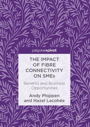 Cover of the book The Impact of Fibre Connectivity on SMEs by Annamarie Bindenagel Šehović
