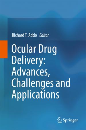 Cover of the book Ocular Drug Delivery: Advances, Challenges and Applications by Zekâi Şen
