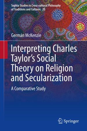 Cover of the book Interpreting Charles Taylor’s Social Theory on Religion and Secularization by Edward Layer, Krzysztof Tomczyk