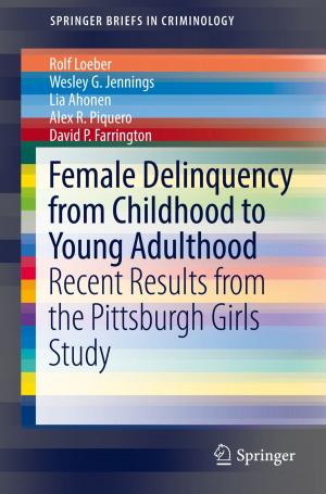 Cover of the book Female Delinquency From Childhood To Young Adulthood by Garvie-Cook Hazel