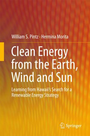 Cover of the book Clean Energy from the Earth, Wind and Sun by Ved Prakash Gupta, Prabha Mandayam, V.S. Sunder
