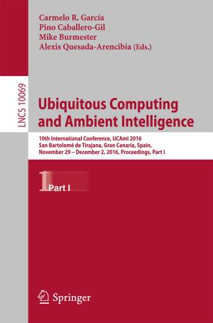 Cover of the book Ubiquitous Computing and Ambient Intelligence by Sridipta Misra, Muthucumaru Maheswaran, Salman Hashmi