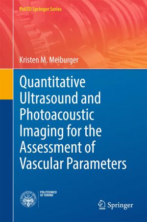 Cover of the book Quantitative Ultrasound and Photoacoustic Imaging for the Assessment of Vascular Parameters by Catherine Léglu