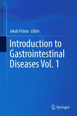 Cover of the book Introduction to Gastrointestinal Diseases Vol. 1 by Alaa Eldin Hussein Abozeid Ahmed, Abou-Hashema M. El-Sayed, Yehia S. Mohamed, Adel Abdelbaset