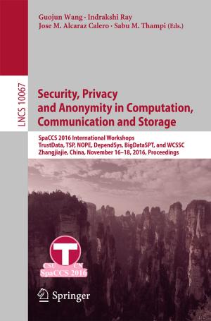 bigCover of the book Security, Privacy and Anonymity in Computation, Communication and Storage by 