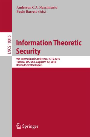 Cover of the book Information Theoretic Security by Mathew Kurian, Reza Ardakanian, Linda Gonçalves Veiga, Kristin Meyer