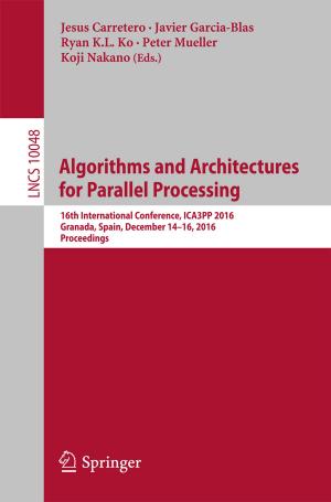Cover of the book Algorithms and Architectures for Parallel Processing by Apurva Dighe, Kalyani Barve