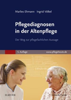 Cover of the book Pflegediagnosen in der Altenpflege by Kathy Moscou, RPh, MPH, PhD candidate, PPRC Fellow, Karen Snipe, CPhT, AS, BA, MEd