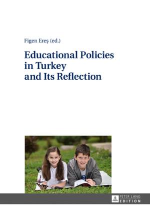 Cover of the book Educational Policies in Turkey and Its Reflection by Karla Kutzner, Lotte Blumenberg