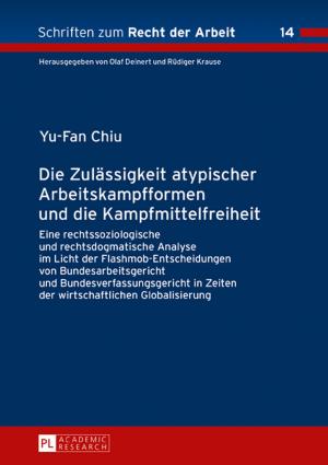 Cover of the book Die Zulaessigkeit atypischer Arbeitskampfformen und die Kampfmittelfreiheit by Jacek Giedrojc