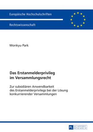 Cover of the book Das Erstanmelderprivileg im Versammlungsrecht by 