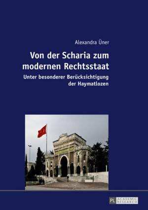 Cover of the book Von der Scharia zum modernen Rechtsstaat by Miroslawa Buchholtz