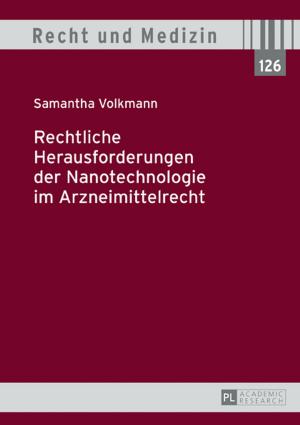 Cover of the book Rechtliche Herausforderungen der Nanotechnologie im Arzneimittelrecht by Jianhua Zhu, Jin Zhao, Michael Szurawitzki