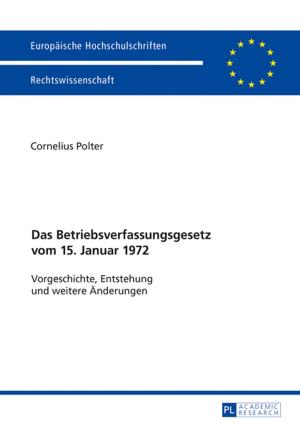 Cover of the book Das Betriebsverfassungsgesetz vom 15. Januar 1972 by Szymon Wrobel