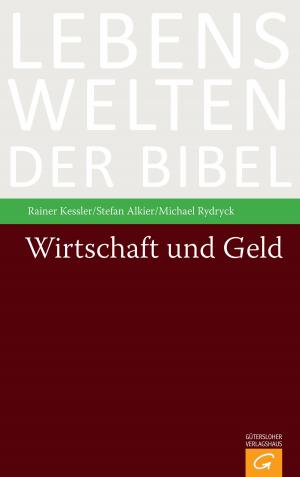 Cover of the book Wirtschaft und Geld by Manfred Lütz