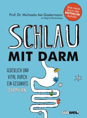 Cover of the book Schlau mit Darm by Susanne Walsleben