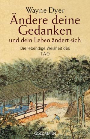 Cover of the book Ändere deine Gedanken - und dein Leben ändert sich by Karen M. Black