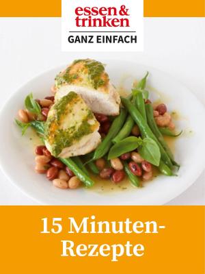 Cover of the book 15 Minuten Rezepte by Allison Williams