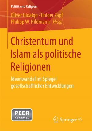 Cover of the book Christentum und Islam als politische Religionen by Xinrong Yang