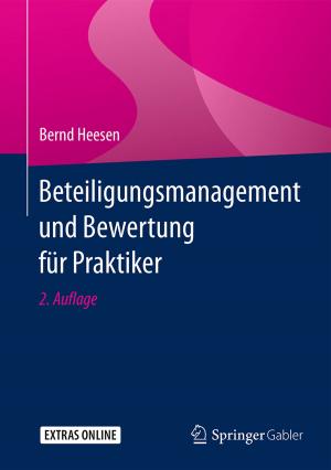 Cover of the book Beteiligungsmanagement und Bewertung für Praktiker by Hardy Walle, Peter Buchenau