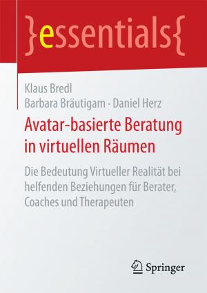 Cover of the book Avatar-basierte Beratung in virtuellen Räumen by Sebastian Fischer, Florian Fischer, Malte Kleinschmidt, Dirk Lange