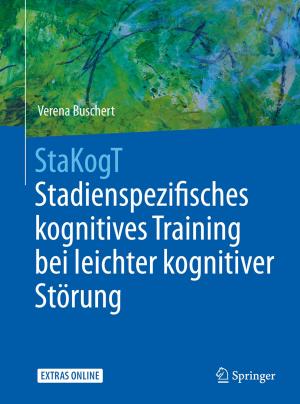 Cover of the book StaKogT - Stadienspezifisches kognitives Training bei leichter kognitiver Störung by Dietrich Schlottmann, Henrik Schnegas