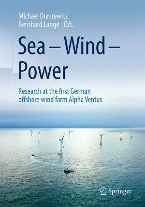 Cover of the book Sea – Wind – Power by Wolfgang Remmele, Günter Klöppel, Hans H. Kreipe, Wolfgang Remmele