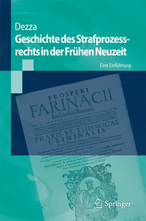 Cover of the book Geschichte des Strafprozessrechts in der Frühen Neuzeit by Daniel Wollschläger