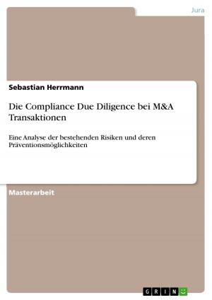 Cover of the book Die Compliance Due Diligence bei M&A Transaktionen by Anna Grudzien
