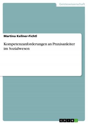 Cover of the book Kompetenzanforderungen an Praxisanleiter im Sozialwesen by Christin P.