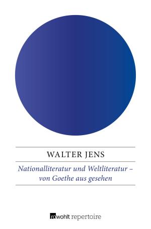 Book cover of Nationalliteratur und Weltliteratur – von Goethe aus gesehen