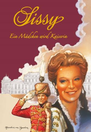 Book cover of Sissy Band 2 - Ein Mädchen wird Kaiserin
