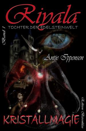 Cover of the book Riyala - Tochter der Edelsteinwelt 1: Kristallmagie by Mike Sutton